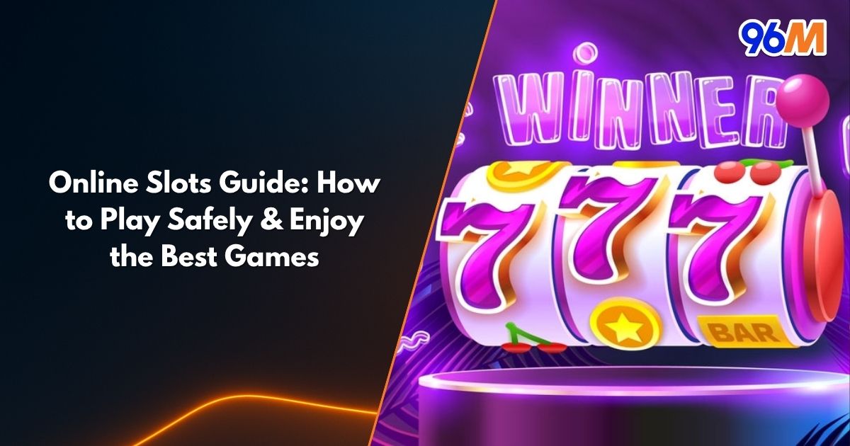 Online slots guide image showing 777 slot machine and winner banner for safe play tips