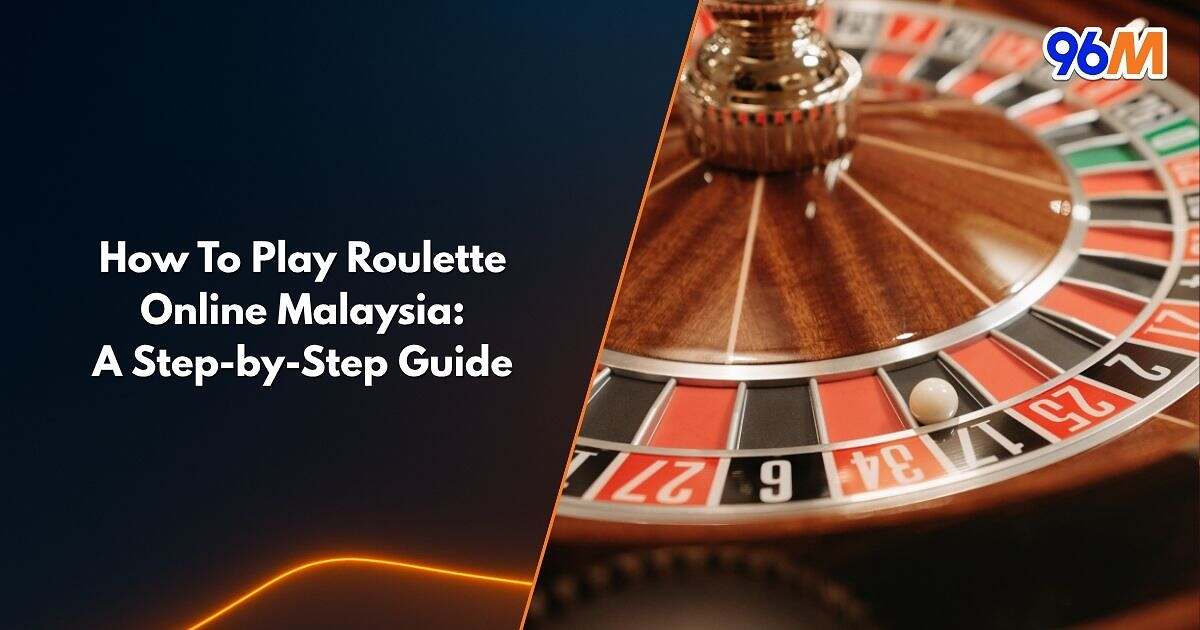 Roulette wheel close up for online roulette players in Malaysia learning with 96M